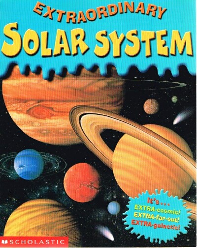 Extraordinary Solar System