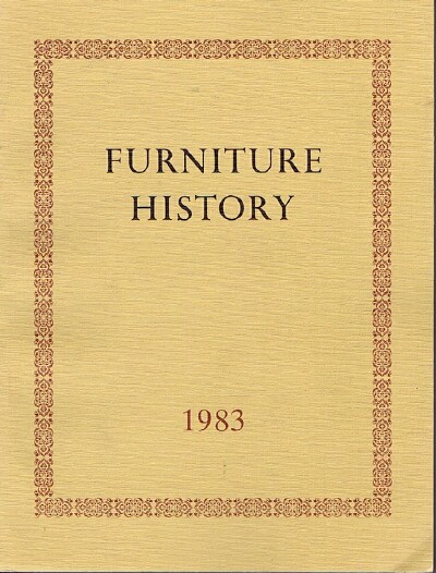 Furniture History: The Journal of the Furniture History Society (Vol. XIX, 1983)