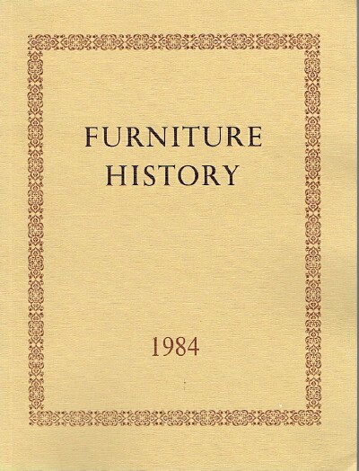 Furniture History: The Journal of the Furniture History Society (Vol. XX, 1984)