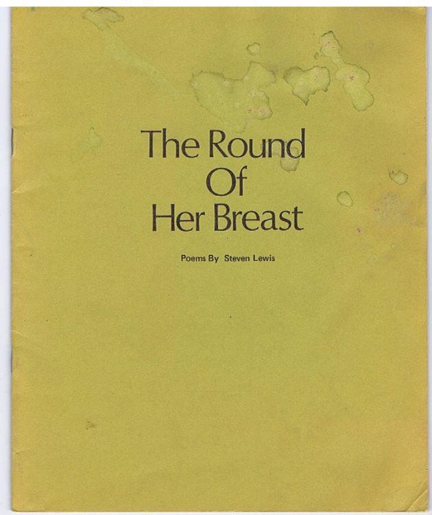 Image for The Round Of Her Breast: Poems by Steven Lewis The Round Of Her Breast: Poems by Steven Lewis