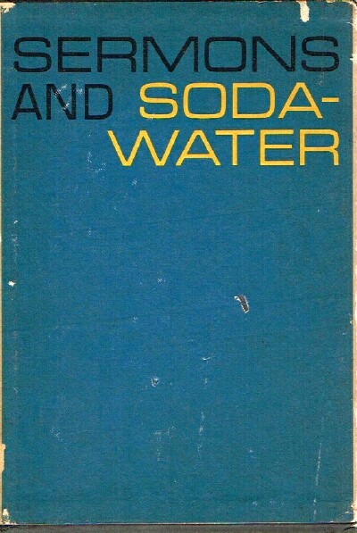Sermons and Soda-Water ( in three volumes) The Girl on the Baggage Truck; Imagine Kissing Pete; We're Friends Again