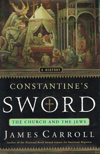 Constantine's Sword; The Church and the Jews: A History