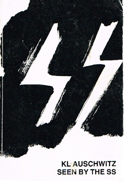 KL Auschwitz Seen by the SS