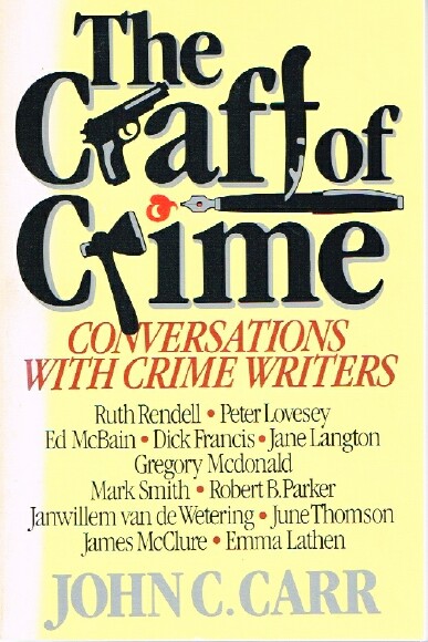 The Craft of Crime Conversations With Crime Writers
