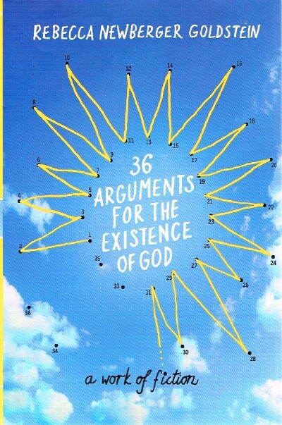 36 Arguments for the Existence of God A Work of Fiction