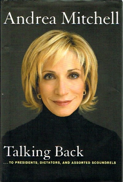 Talking Back.to Presidents, Dictators, and Assorted Scoundrels