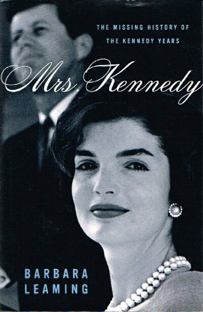 Mrs. Kennedy: The Missing History of the Kennedy Years