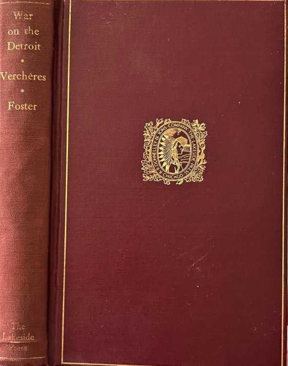 War on the Detroit: The Chronicles of Thomas Vercheres de Boucherville and The Capitulation by an Ohio Volunteer