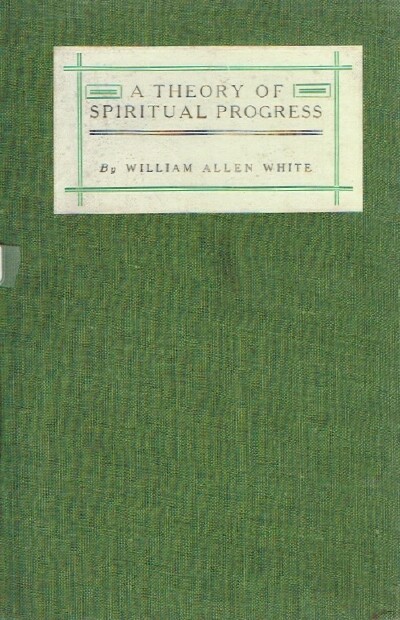 A Theory of Spiritual Progress An address delivered before the Phi Beta Kappa Society of Columbia University in the City of New York