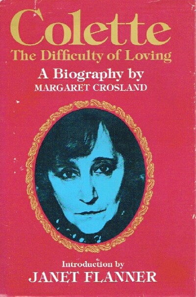 Colette: The Difficulty of Loving