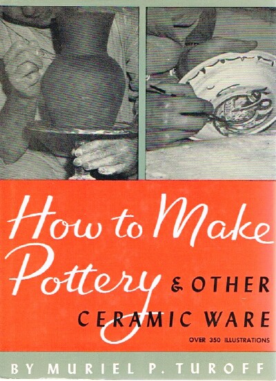 How to Make Pottery & Other Ceramic Ware