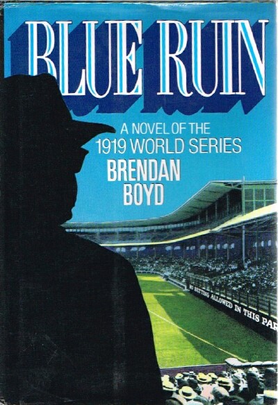 Blue Ruin: A Novel of the 1919 World Series
