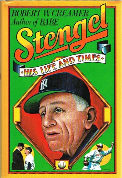 Stengel His Life and Times