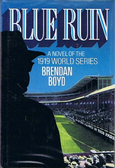 Blue Ruin: A Novel of the 1919 World Series