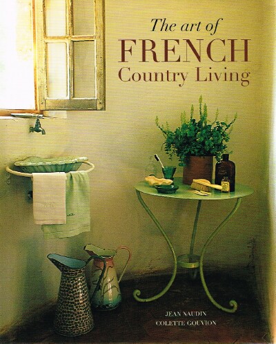 The Art of French Country Living