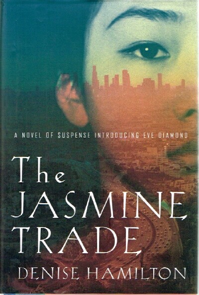 The Jasmine Trade: A Novel of Suspense Introducing Eve Diamond