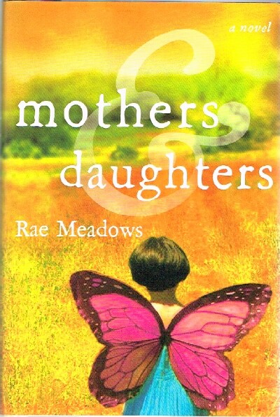 Mothers and Daughters: A Novel