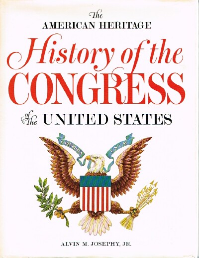 The American Heritage History of the Congress of the United States