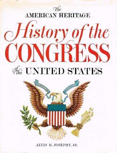 The American Heritage History of the Congress of the United States