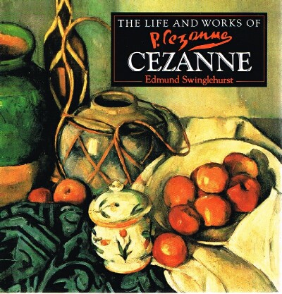 The Life and Works of Cezanne