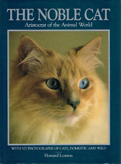 The Noble Cat: Aristocrat of the Animal World