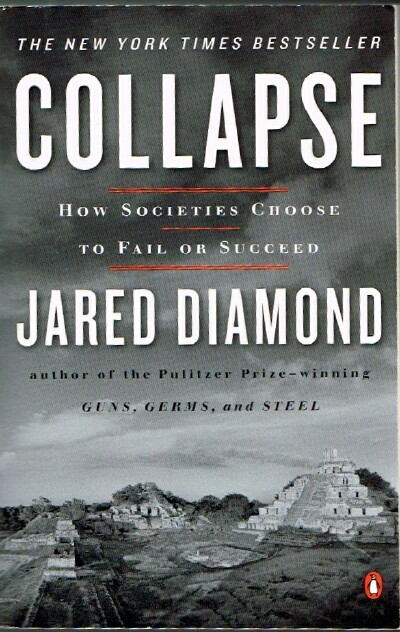 Collapse: How Societies Choose to Fail or Succeed