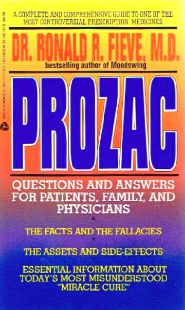 Prozac Questions and Answers for Patients, Family and Physicians