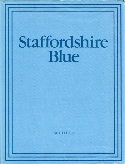 Staffordshire Blue: Underglaze blue transfer-printed earthenware