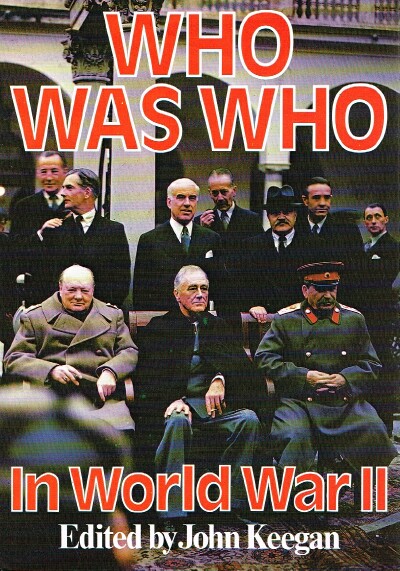 Who Was Who In World War II