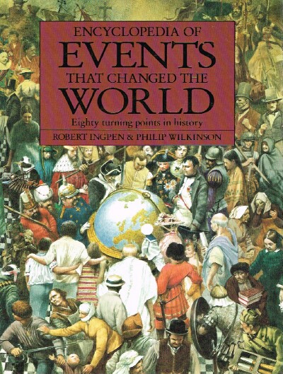 Encyclopedia of Events That Changed the World: Eighty Turning Points in History