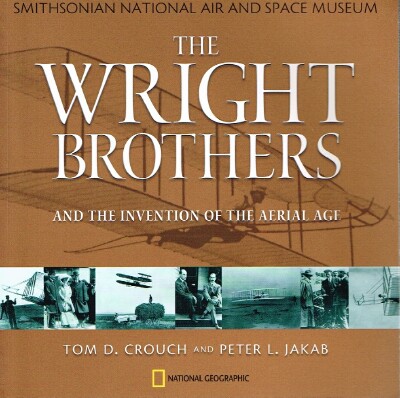 Wright Brothers and the Invention of the Aerial Age