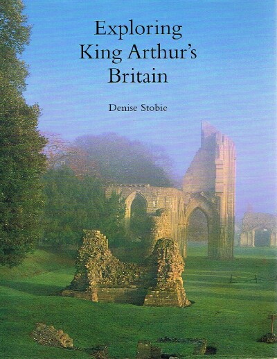 Exploring King Arthur's Britain