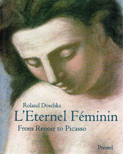 L'Eternel Feminin: From Renoir to Picasso