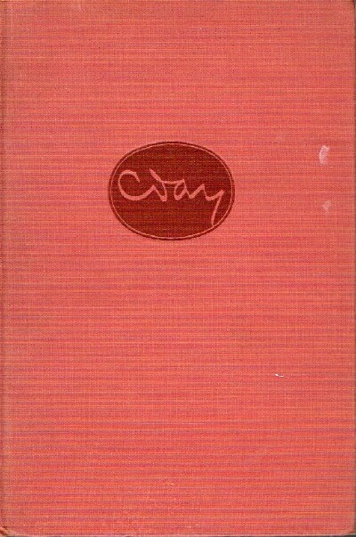 The Best of Clarence Day: Including God and My Father, Life With Father, Life With Mother, This Simian World, and Selections From Thoughts Without Words