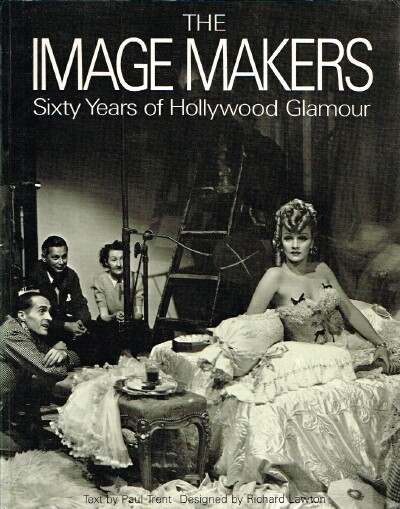 Image Maker Sixty Years of Hollywood Glamour