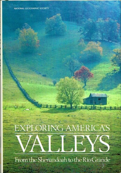 Exploring America's Valleys From the Shenandoah to the Rio Grande