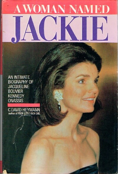 A Woman Called Jackie An Intimate Biography of Jacqueline Bouvier Kennedy Onasis