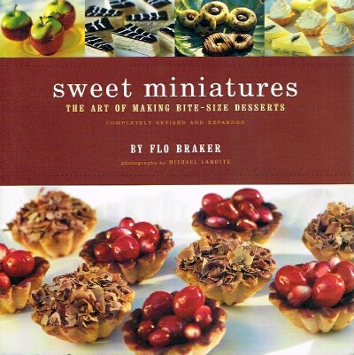 Sweet Miniatures The Art of Making Bite-Size Desserts