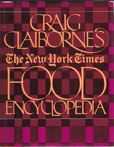 Craig Claibornes The New York Times Food Encyclopedia