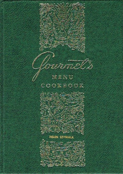 Gourmet's Menu Cookbook: A Collection of Epicurean Menus and Recipes