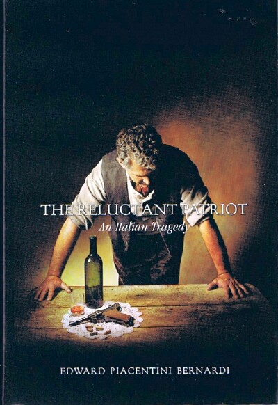 The Reluctant Patriot An Italian Tragedy
