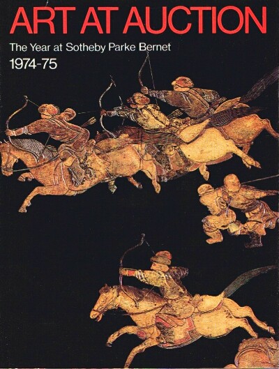 Art At Auction 1974 - 1975 The Year at Sotheby Parke Bernet
