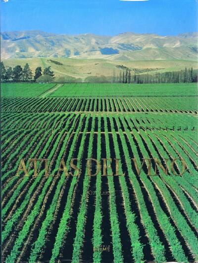 Atlas del Vino Vinos Regiones Vinicolas del Mundo (Spanish Edition)