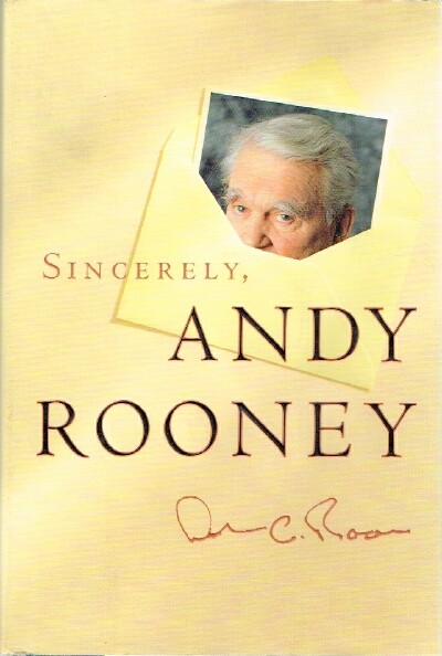 Sincerely, Andy Rooney