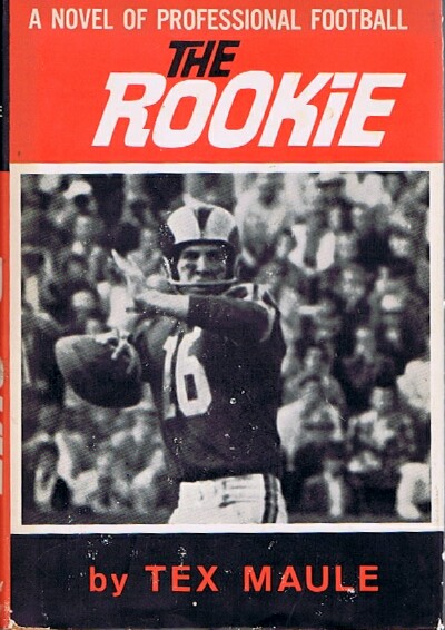 The Rookie A Novel of Professional Football
