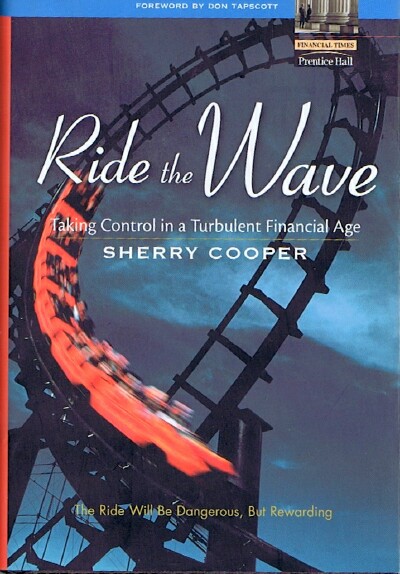 Ride the Wave Taking Control in a Turbulent Financial Age