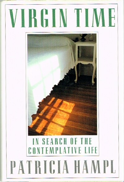 Virgin Time In Search of the Contemplative Life