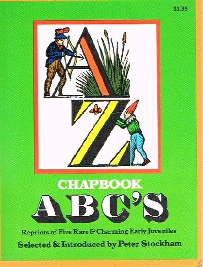 Chapbook ABC's: Reprints of Five Rare & Charming Early Juveniles