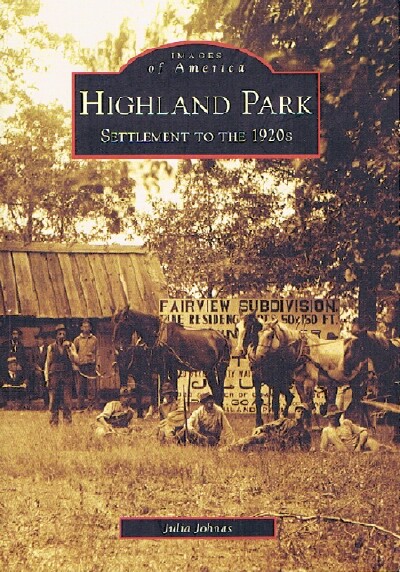 Highland Park: Settlement to the 1920s