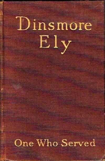 Dinsmore Ely: One Who Served